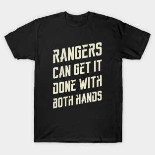 Rangers Can Get it Done Dungeons Crawler and Dragons Slayer T-Shirt